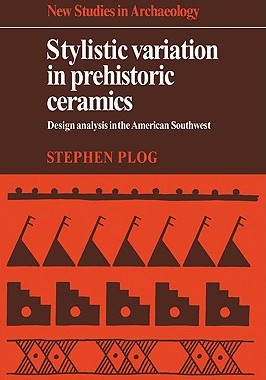 【预售】Stylistic Variation in Prehistoric Ceramics: Design