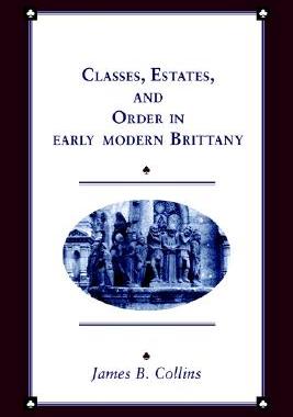 【预售】Classes, Estates and Order in Early-Modern Brittany