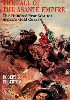 【预售】The Fall of the Asante Empire: The Hundred-Year War