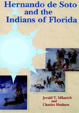 【预售】Hernando de Soto and the Indians of Florida