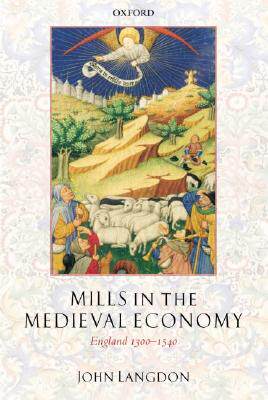 【预售】Mills in the Medieval Economy: England 1300-1540