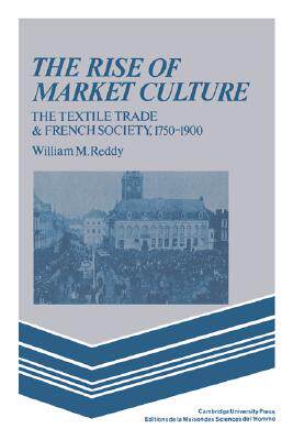 【预售】The Rise of Market Culture: The Textile Trade and