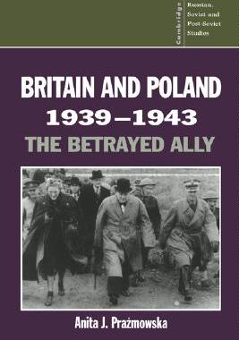 【预售】Britain and Poland 1939 1943: The Betrayed Ally