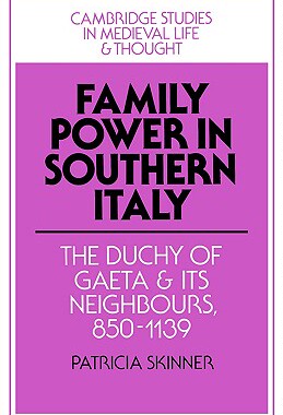 【预售】Family Power in Southern Italy: The Duchy of Gaeta