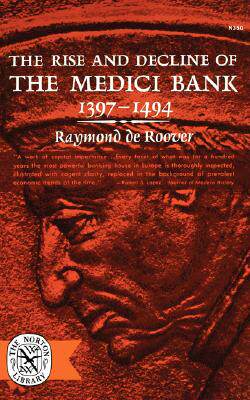 【预售】The Rise and Decline of the Medici Bank 1397-1494