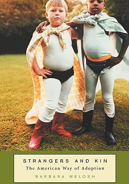 【预售】Strangers and Kin: The American Way of Adoption