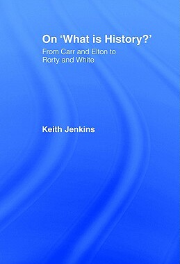 【预售】On 'What Is History?': From Carr and Elton to Rorty
