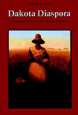 【预售】Dakota Diaspora: Memoirs of a Jewish Homesteader