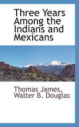 【预售】Three Years Among the Indians and Mexicans