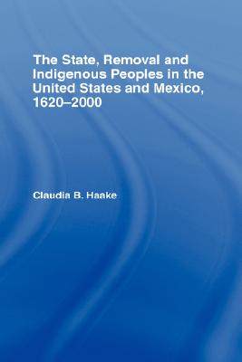 【预售】The State, Removal and Indigenous Peoples in the