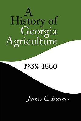 【预售】History of Georgia Agriculture, 1732-1860 书籍/杂志/报纸 原版其它 原图主图