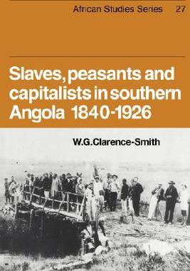 【预售】Slaves, Peasants and Capitalists in Southern Angola
