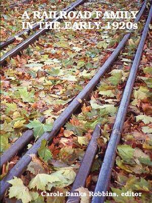 【预售】A Railroad Family in the Early 1920s