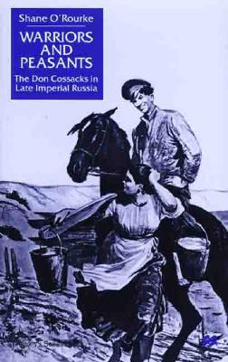 【预售】Warriors and Peasants: The Don Cossacks in Late