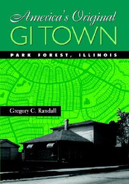 【预售】America's Original GI Town: Park Forest, Illinois