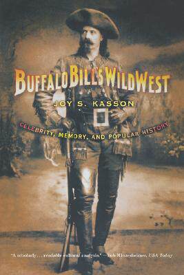 【预售】Buffalo Bill's Wild West: Celebrity, Memory, and