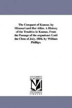 【预售】The Conquest of Kansas, by Missouri and Her Allies.