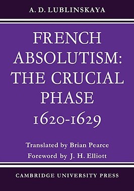 【预售】French Absolutism: The Crucial Phase, 1620 1629