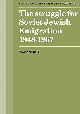 【预售】The Struggle for Soviet Jewish Emigration, 1948