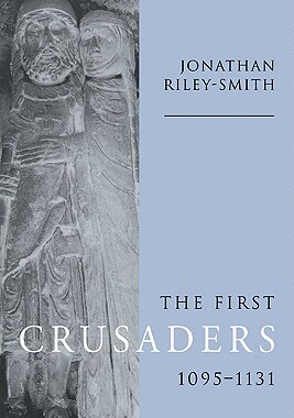 【预售】The First Crusaders, 1095 1131