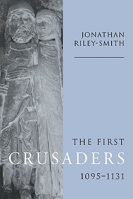 【预售】The First Crusaders, 1095 1131