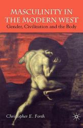 【预售】Masculinity in the Modern West: Gender, Civilization