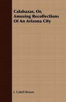 【预售】Calabazas, Or, Amusing Recollections of an Arizona