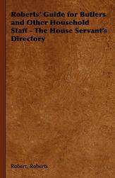 【预售】Roberts' Guide for Butlers and Other Household Staff