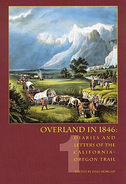 【预售】Overland in 1846: Diaries and Letters of the