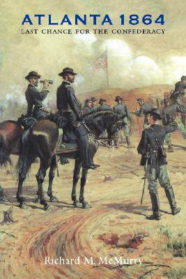 【预售】Atlanta 1864: Last Chance for the Confederacy