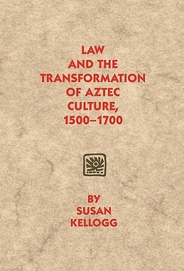 【预售】Law and the Transformation of Aztec Culture,