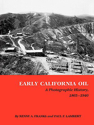 【预售】Early California Oil: A Photographic History,