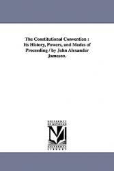 【预售】The Constitutional Convention: Its History, Powers, 书籍/杂志/报纸 原版其它 原图主图