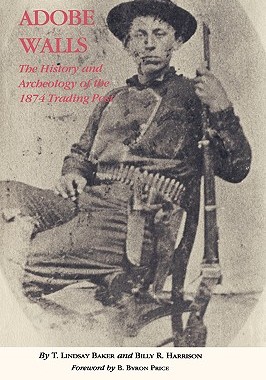 【预售】Adobe Walls: The History and Archeology of the 1874