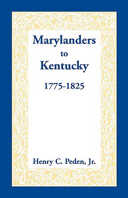 【预售】Marylanders to Kentucky, 1775-1825