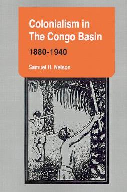 【预售】Colonialism in the Congo Basin, 1880-1940
