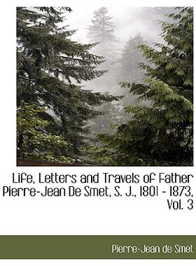 【预售】Life, Letters and Travels of Father Pierre-Jean de