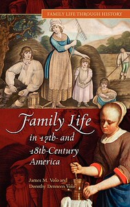 【预售】Family Life in 17th- And 18th-Century America