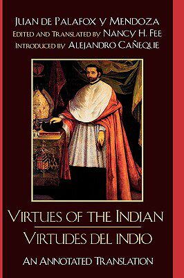 【预售】Virtues of the Indian/Virtudes del Indio: An