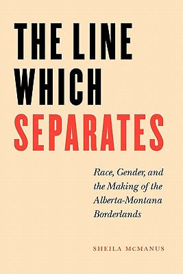 【预售】The Line Which Separates: Race, Gender, and the