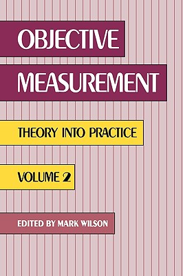 【预售】Objective Measurement: Theory Into Practice, Volume