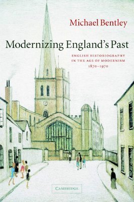 【预售】Modernizing England's Past: English Historiography