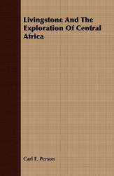 【预售】Livingstone and the Exploration of Central Africa