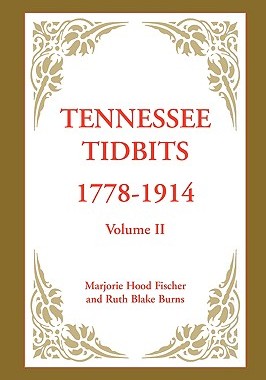 【预售】Tennessee Tidbits, 1778-1914, Volume II