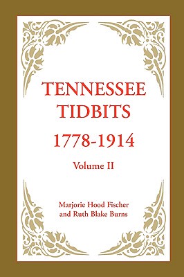 【预售】Tennessee Tidbits, 1778-1914, Volume II