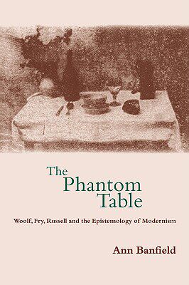 【预售】The Phantom Table: Woolf, Fry, Russell and the