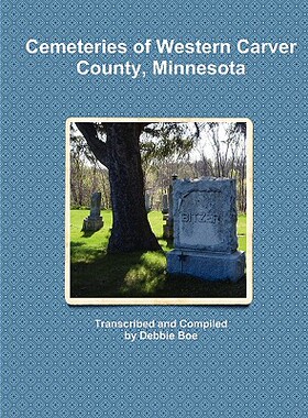 【预售】Cemeteries of Western Carver County, Minnesota
