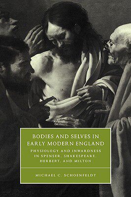 【预售】Bodies and Selves in Early Modern England: