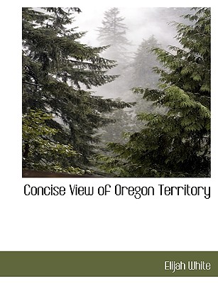 【预售】Concise View of Oregon Territory