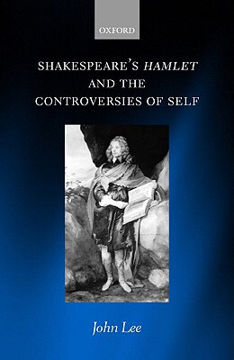 【预售】Shakespeare's Hamlet and the Controversies of Self